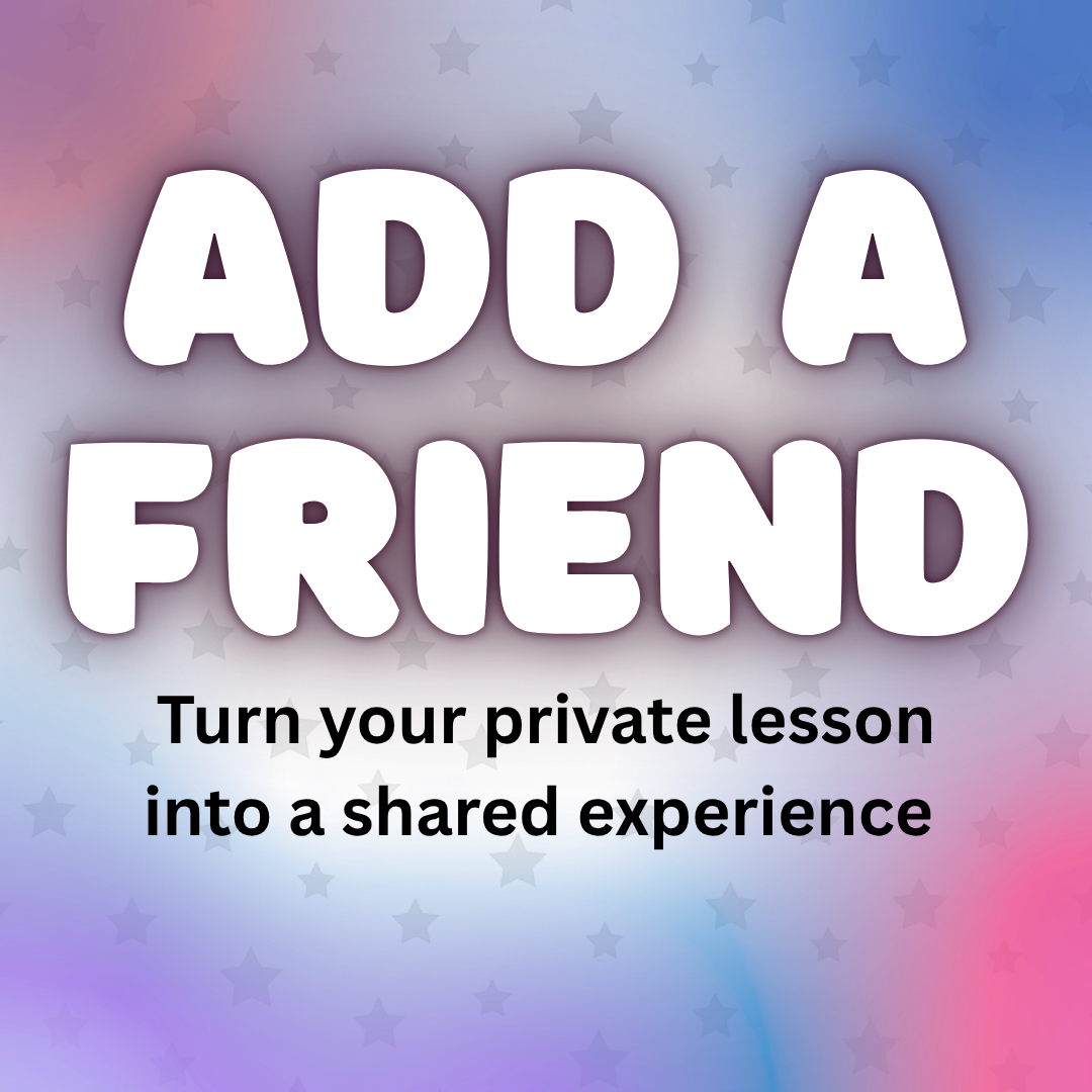 Add a Friend (Private Lesson Add-On)